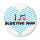 I Love Electro Hop Magnet