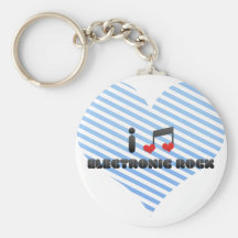 I Love Electronic Rock Key Chains