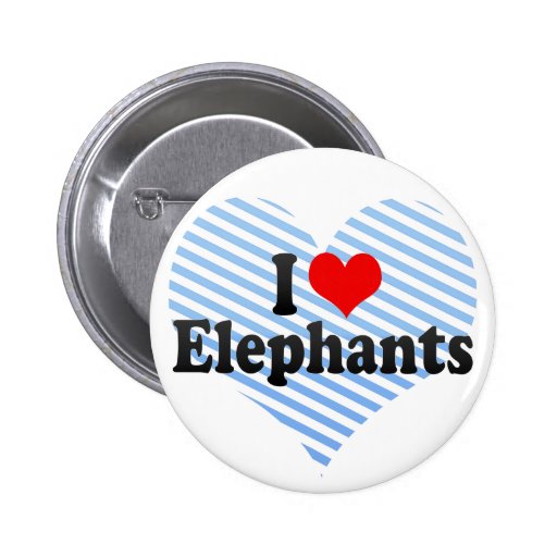 I Love Elephants Button