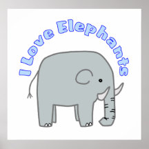 I Love Elephants Posters