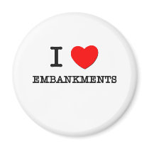 I love Embankments