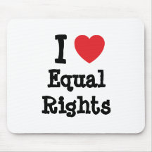 I love Equal Rights heart custom personalized Mouse Pads