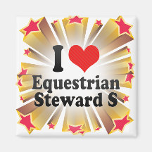 I Love Equestrian Steward S Magnets