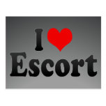 I love Escort Post Card