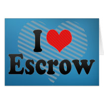 I Love Escrow Cards