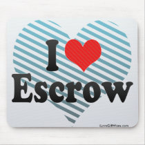 I Love Escrow Mousepads