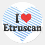 I Love Etruscan Stickers