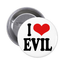 I Love Evil Button