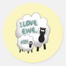 I Love Ewe, Kid! Round Stickers