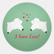 I love Ewe! Round Stickers