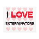 I LOVE EXTERMINATORS POST CARD