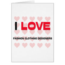 I LOVE FASHION CLOTHING DESIGNERS CARDS