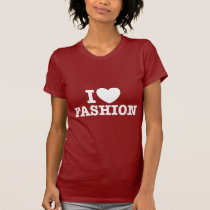 I Love Fashion t-shirts