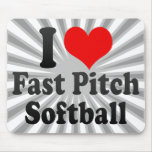 I love Fast Pitch Softball Mouse Pad