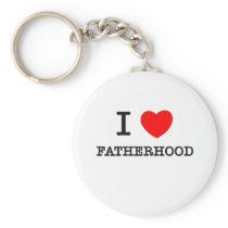 I Love Fatherhood
