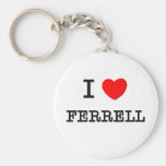 I Love Ferrell Keychain