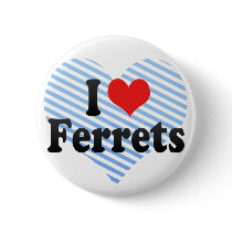 I Love Ferrets Pinback Button