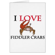 I Love Fiddler Crabs Greeting Card
