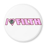 I LOVE FILTH Dub Dubstep Dirty Electro DJ Women's Magnet