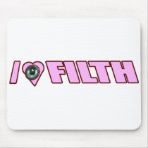 I LOVE FILTH Dub Dubstep Dirty Electro DJ Women's Mouse Pads