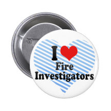 I Love Fire Investigators Pinback Button