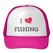 I Love Fishing Hat