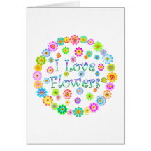 I Love Flowers Cards