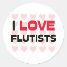 I LOVE FLUTISTS ROUND STICKER