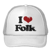 i love folk trucker hats