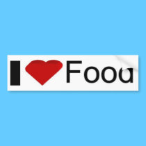 I love food bumper stickers