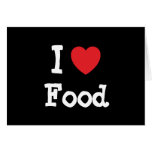 I love Food heart custom personalized cards