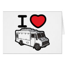 I Love Food Trucks! Card