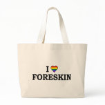 I Love Foreskin Bag