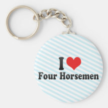 I Love Four Horsemen Key Chains