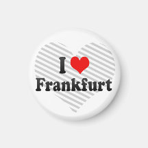 I Love Frankfurt, Germany Magnets