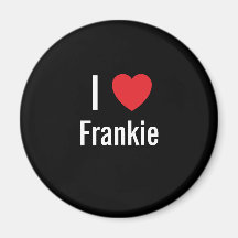 I love Frankie Magnets