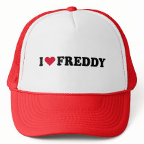 I LOVE FREDDY HAT