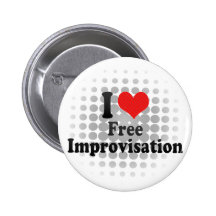 I Love Free+Improvisation Buttons