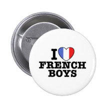 I Love French Boys Button