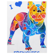I Love French Bulldogs