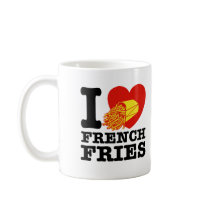 I Love French Fries Mugs