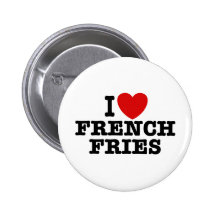 I Love French Fries Pin