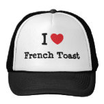 I love French Toast heart T-Shirt Trucker Hat