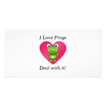 I love frogs deal with it customized photo card