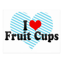I Love Fruit Cups Postcards