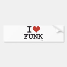 I LOVE FUNK BUMPER STICKERS