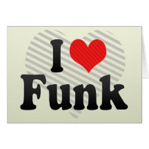 I Love Funk Cards