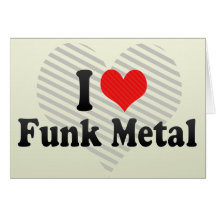 I Love Funk Metal Greeting Cards