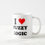 I Love Fuzzy Logic Coffee Mugs