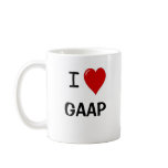 I Love GAAP - I Heart GAAP - Funny GAAP Coffee Mugs